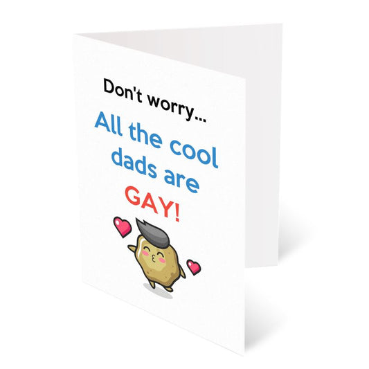 All DADs are gay - Happy Fathers Day